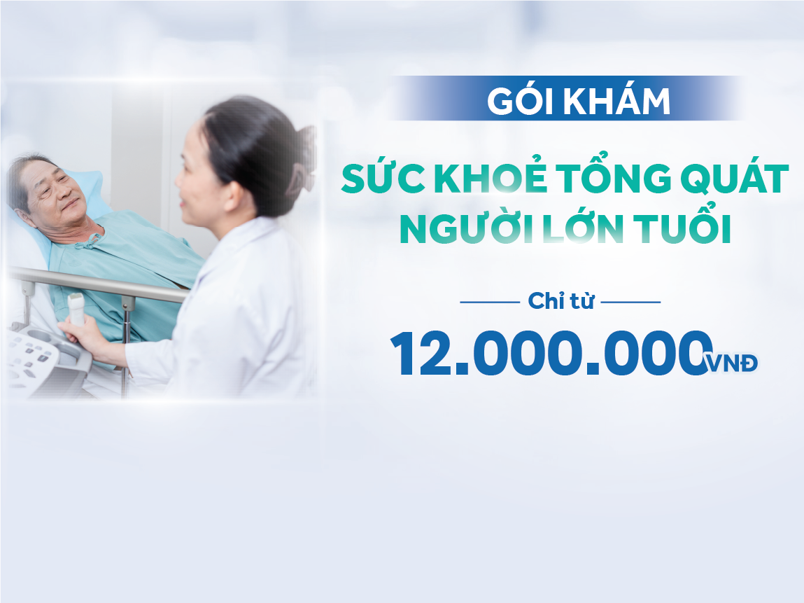 Gói Khám sức khoẻ Tổng quát người lớn tuổi